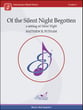 Of the Silent Night Begotten Concert Band sheet music cover